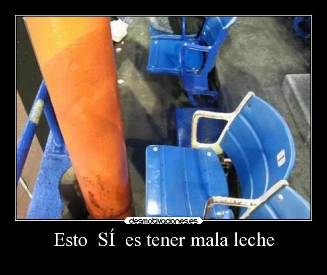 Esto SÍ es tener mala leche -