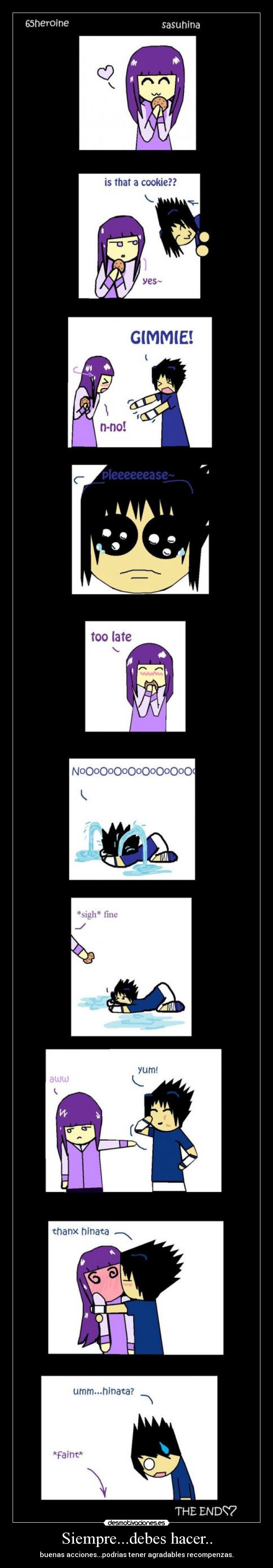 Siempre...debes hacer.. - buenas acciones...podrias tener agradables recompenzas.