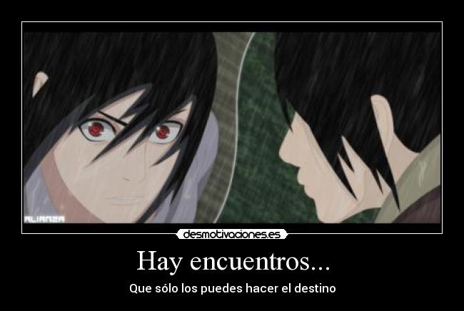 Hay encuentros... - Que sólo los puedes hacer el destino