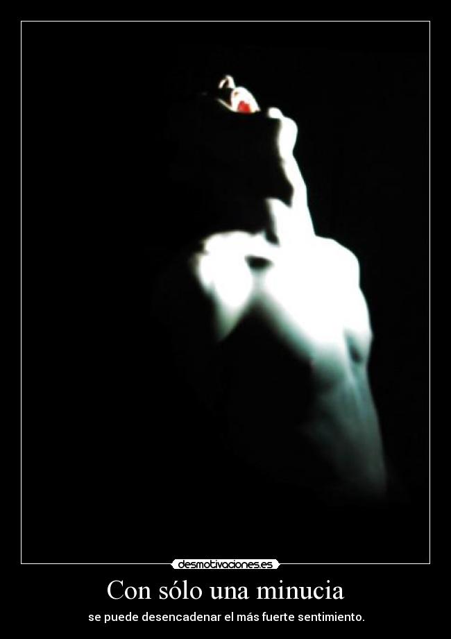 Con sólo una minucia - 