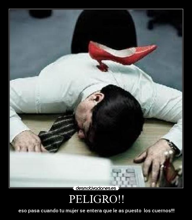 PELIGRO!! - eso pasa cuando tu mujer se entera que le as puesto los cuernos!!!