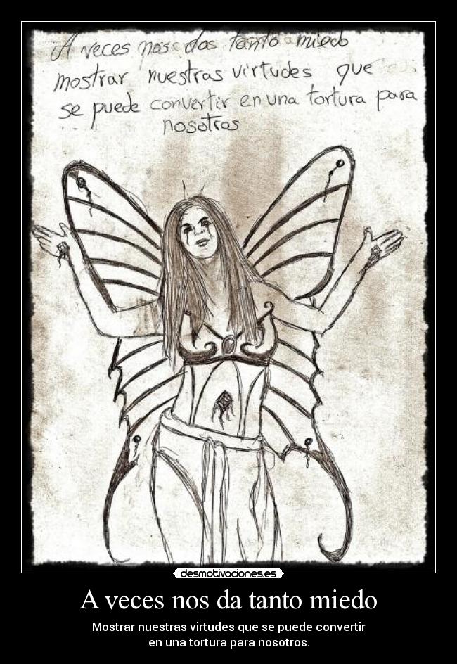 A veces nos da tanto miedo -