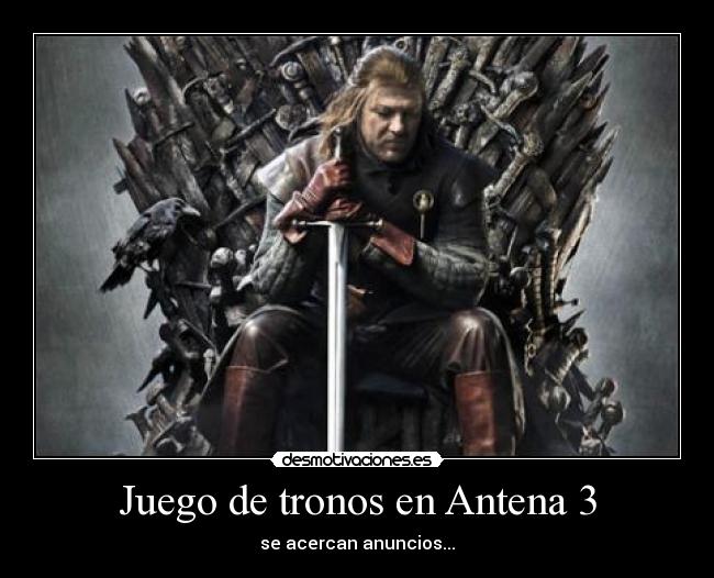 Juego de tronos en Antena 3 -