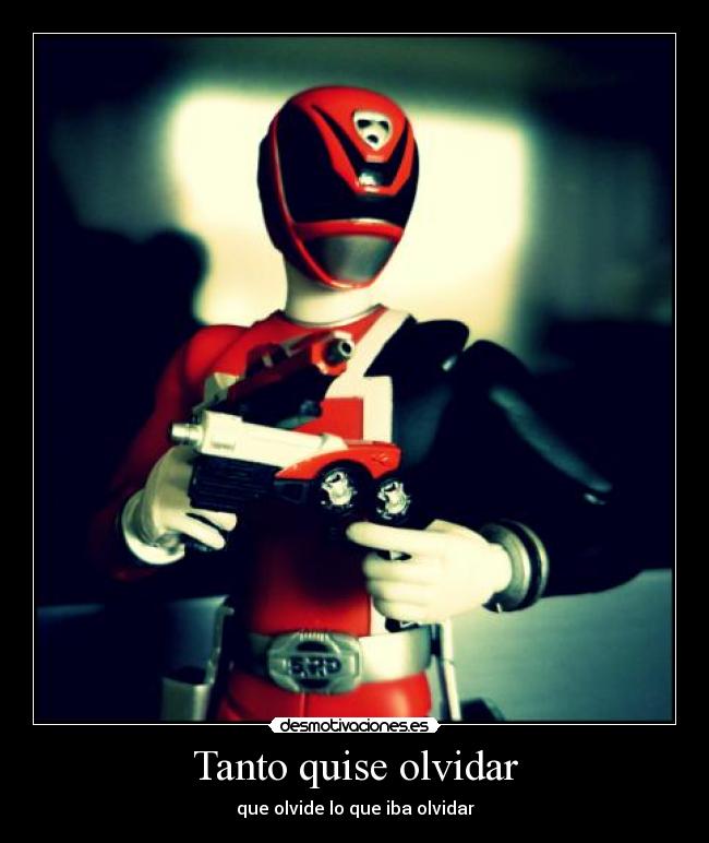 Tanto quise olvidar -