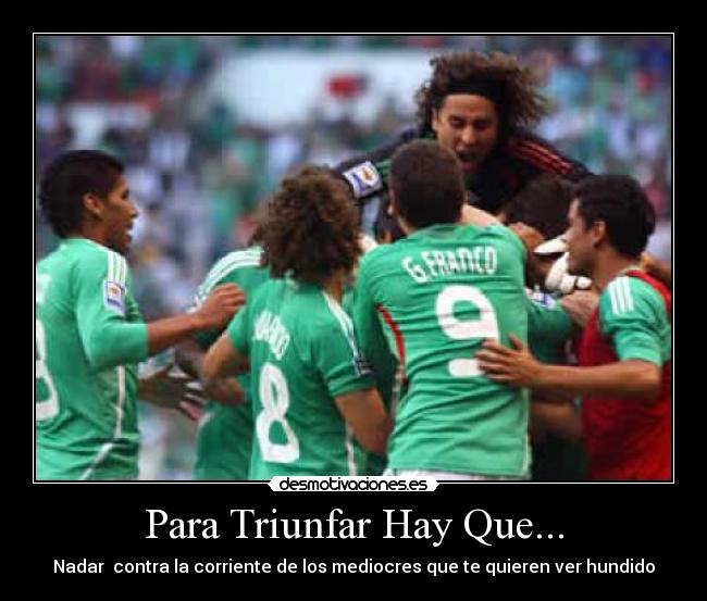 Para Triunfar Hay Que... - Nadar  contra la corriente de los mediocres que te quieren ver hundido