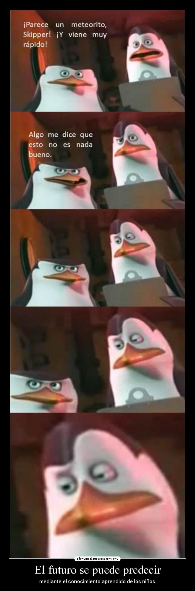 El futuro se puede predecir - mediante el conocimiento aprendido de los niños.