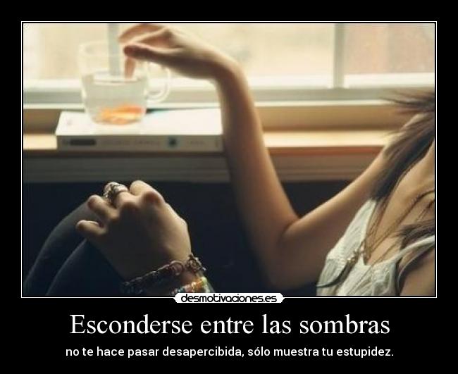 Esconderse entre las sombras -
