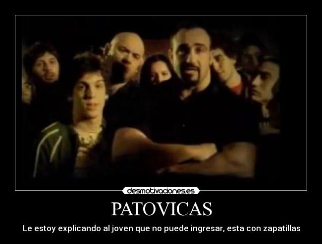 PATOVICAS - Le estoy explicando al joven que no puede ingresar, esta con zapatillas