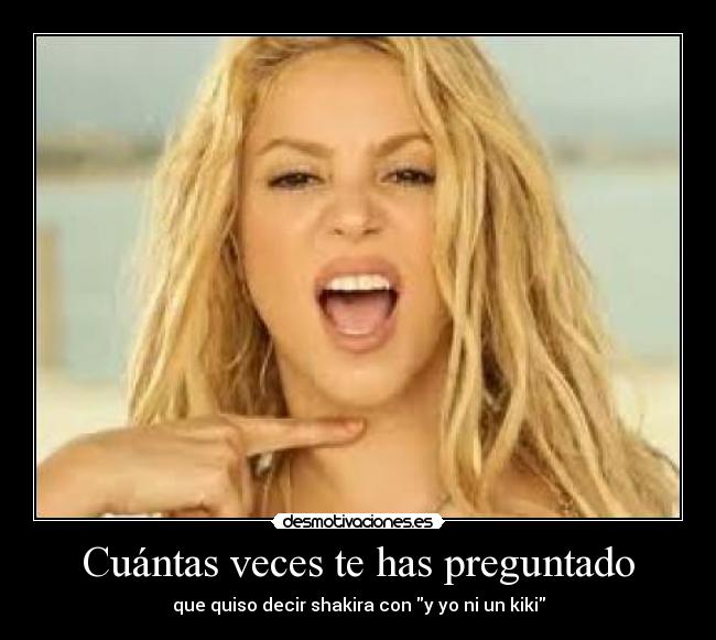 Cuántas veces te has preguntado -