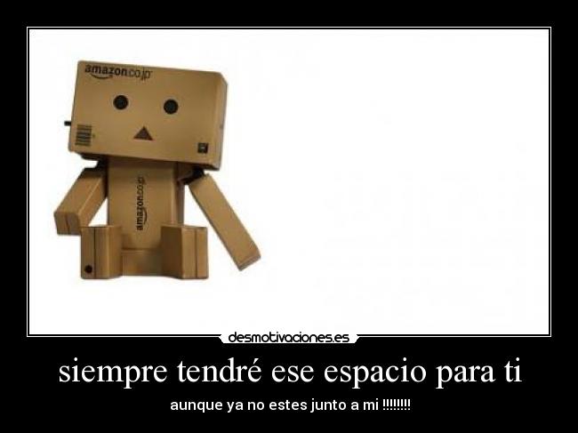 siempre tendré ese espacio para ti - 