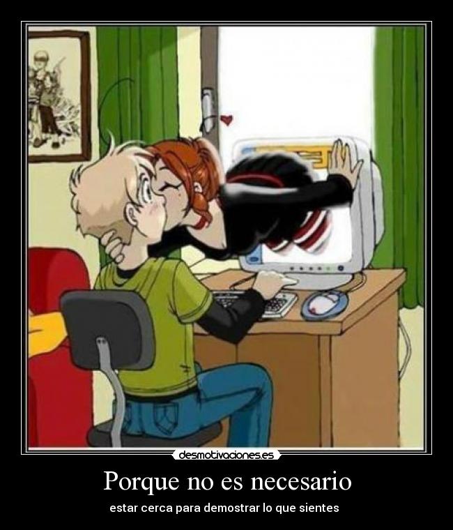 carteles porque necesario estar cerca para demostrar que sientes ays desmotivaciones