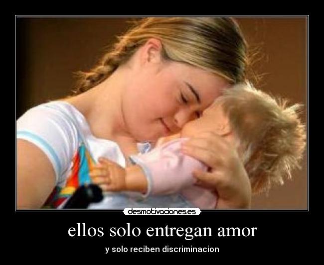 ellos solo entregan amor -