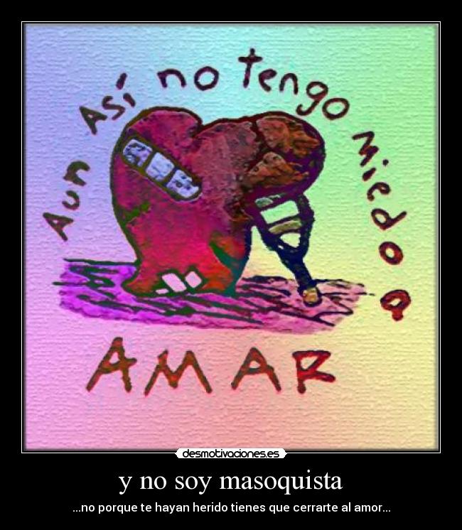 y no soy masoquista -