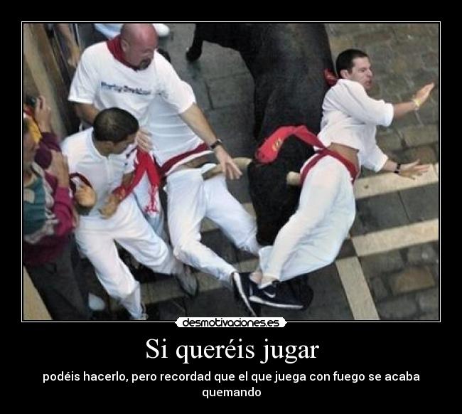 carteles eften kiere correr delante los toros pero silla ruedas dejan desmotivaciones