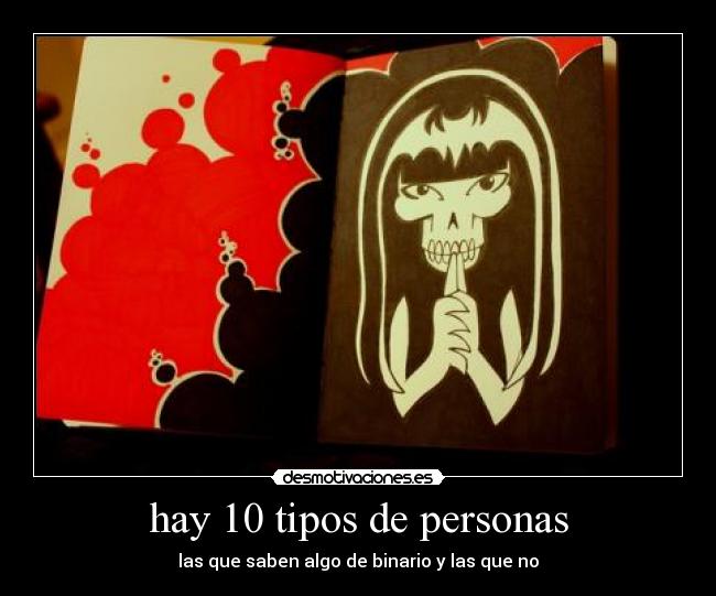 hay 10 tipos de personas - las que saben algo de binario y las que no