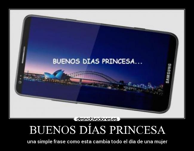 BUENOS DÍAS PRINCESA -
