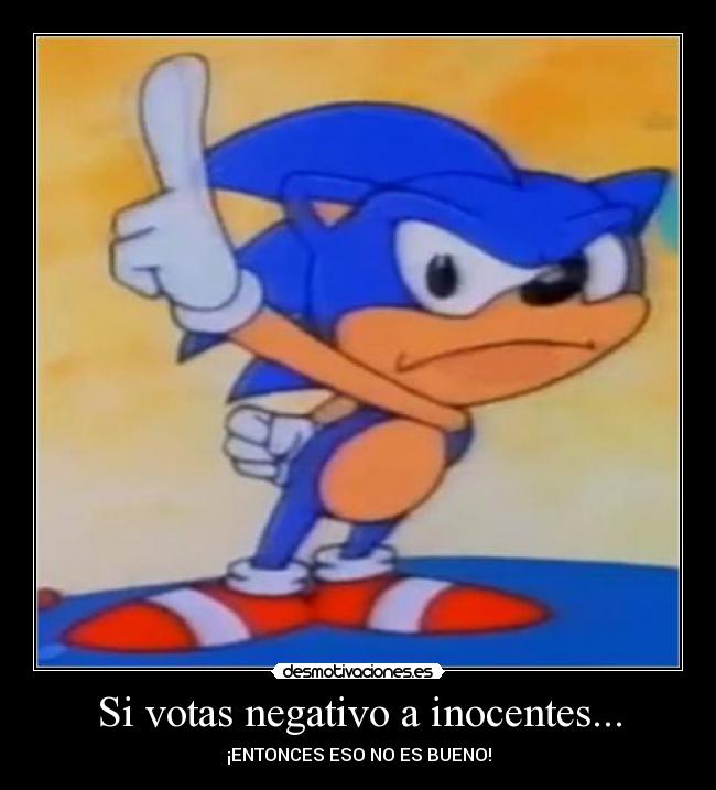 Si votas negativo a inocentes... - 