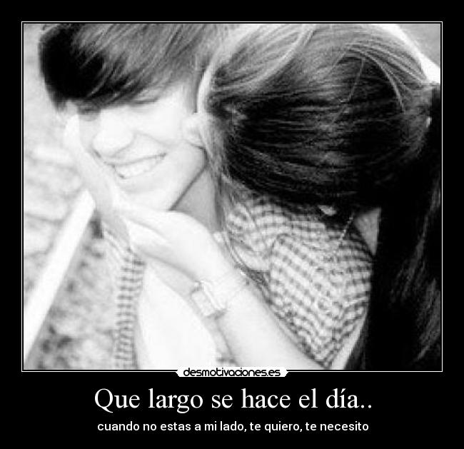 Que largo se hace el día.. -