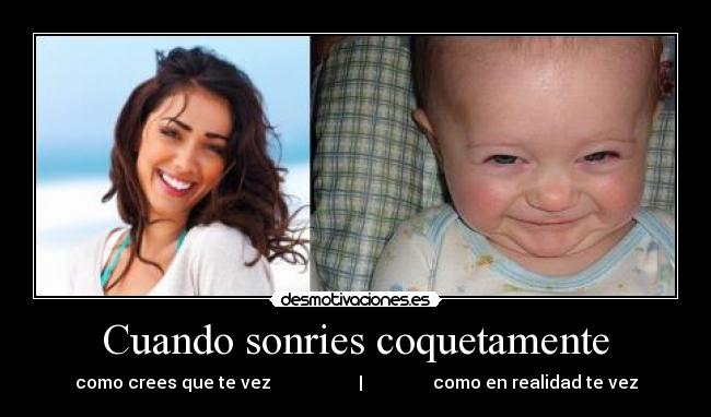 Cuando sonries coquetamente -