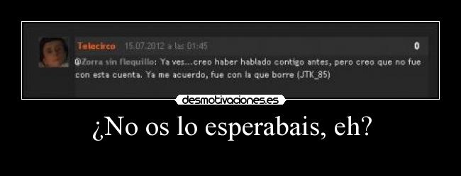 carteles clanquenosirveparanada afortunados que soy volvido una version mejorada llamada telecirco desmotivaciones