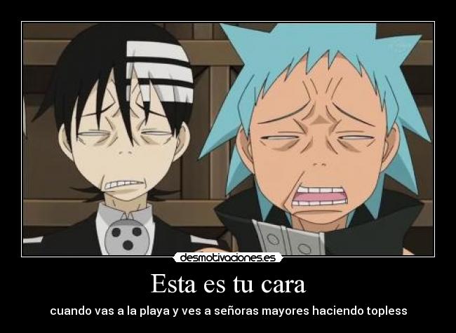 Esta es tu cara - cuando vas a la playa y ves a señoras mayores haciendo topless