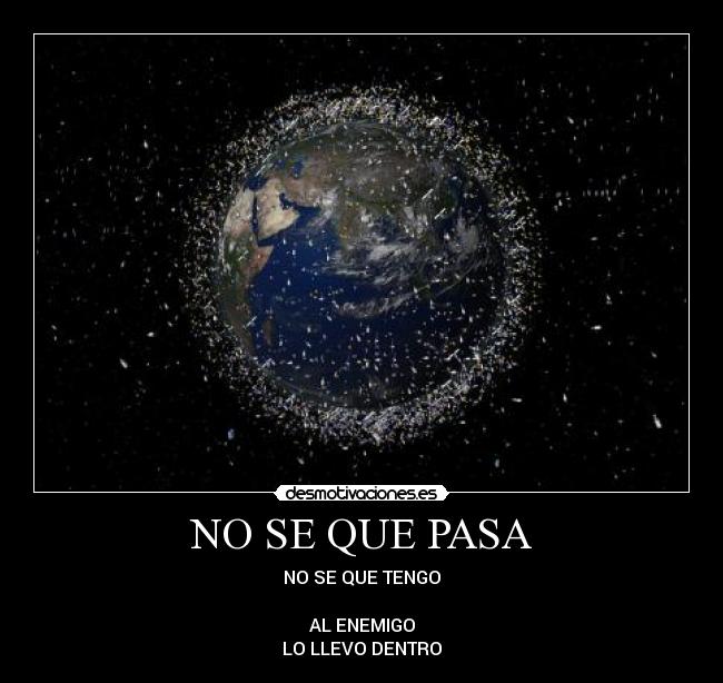 NO SE QUE PASA -