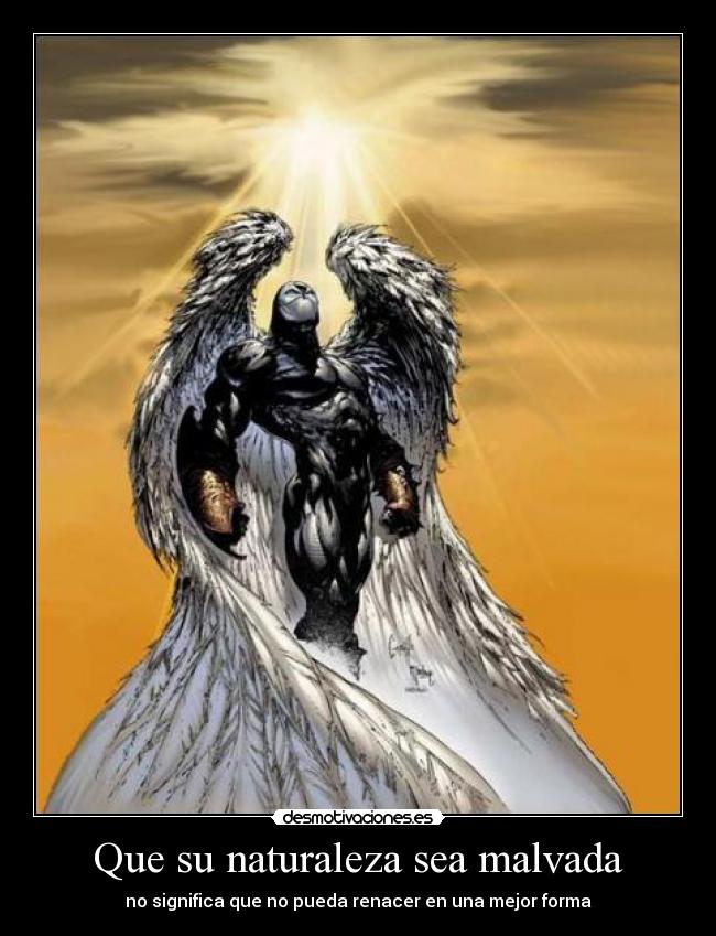 Que su naturaleza sea malvada -