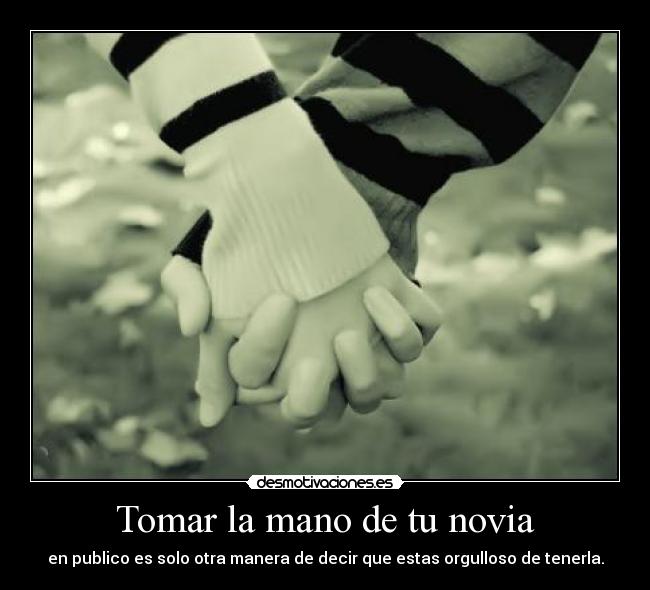 Tomar la mano de tu novia -