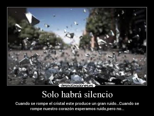 Solo habrá silencio -