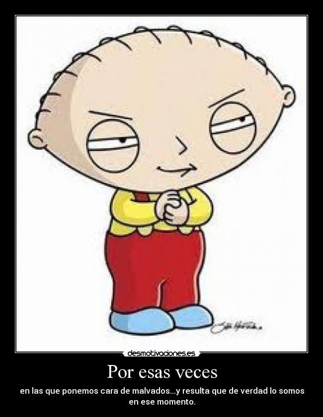 carteles superecologista malvados stewie desmotivaciones