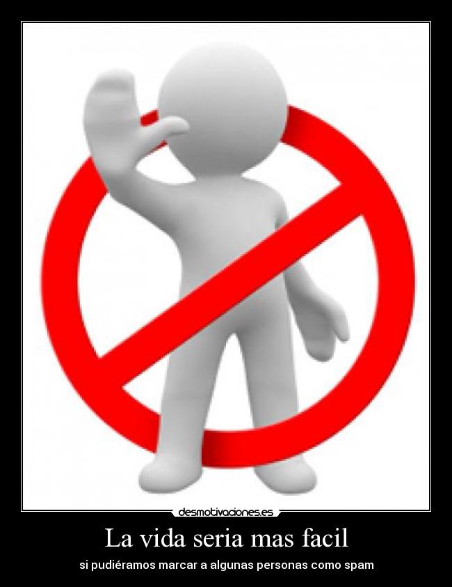 La vida seria mas facil - 