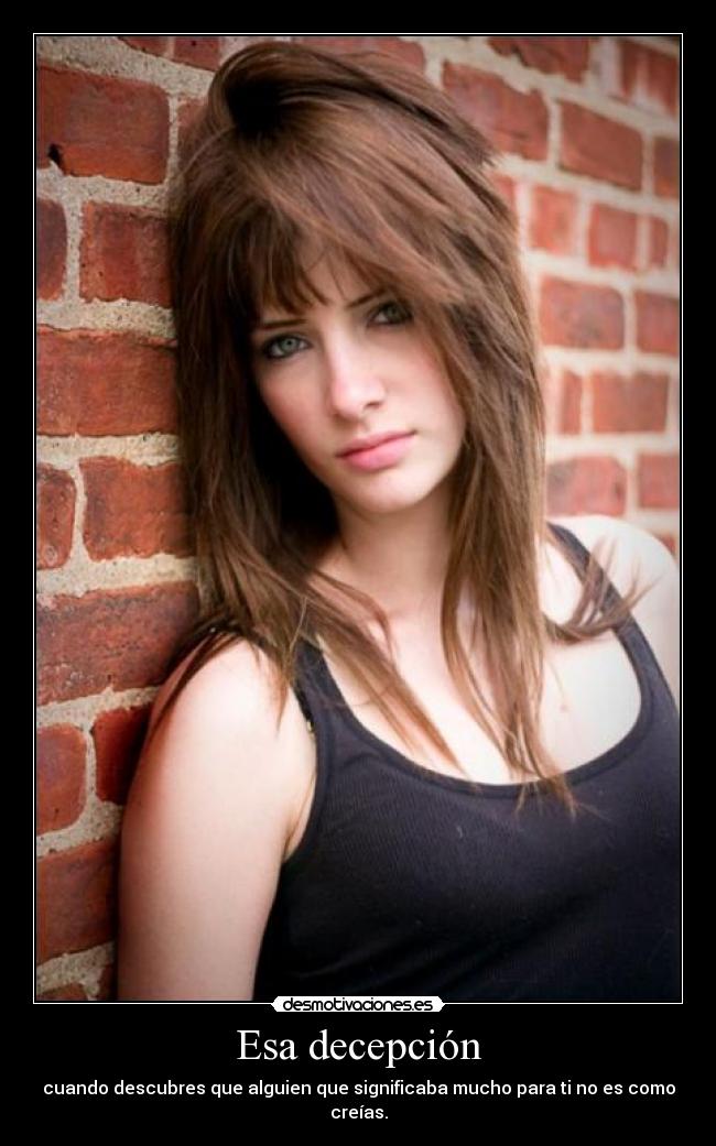 Esa decepción -