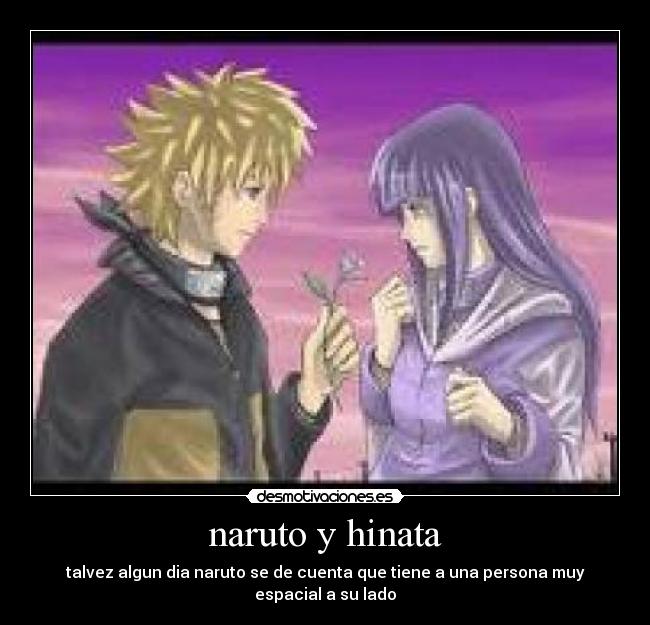 naruto y hinata - talvez algun dia naruto se de cuenta que tiene a una persona muy espacial a su lado