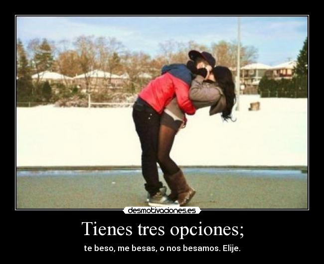 Tienes tres opciones; - 