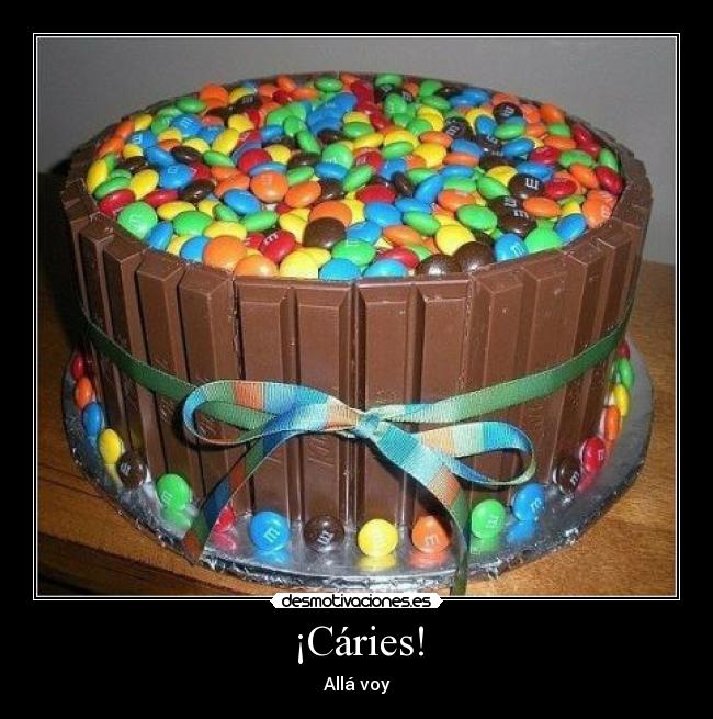 ¡Cáries! - Allá voy