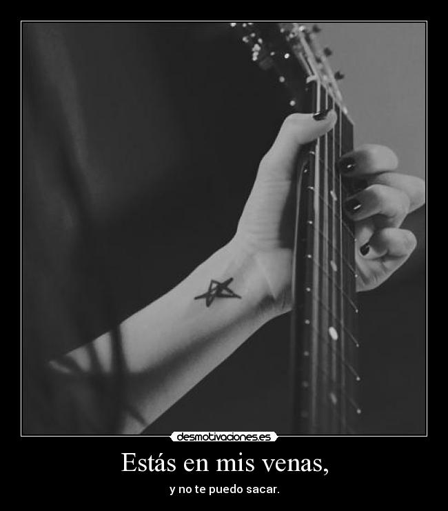 Estás en mis venas, - 