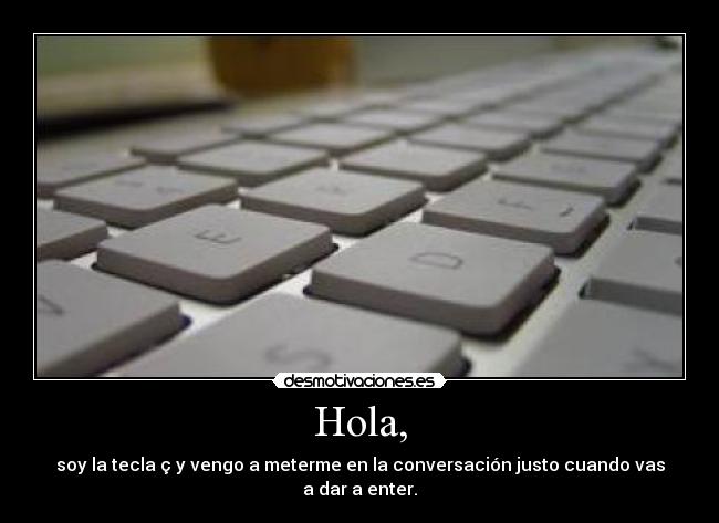 Hola, -