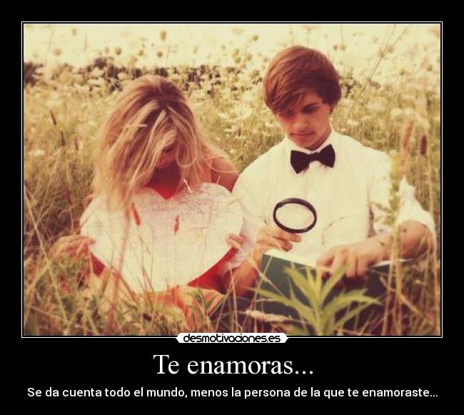 Te enamoras... - 