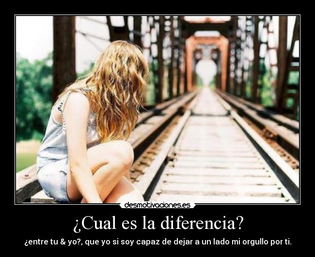 ¿Cual es la diferencia? -