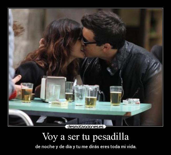 Voy a ser tu pesadilla - 