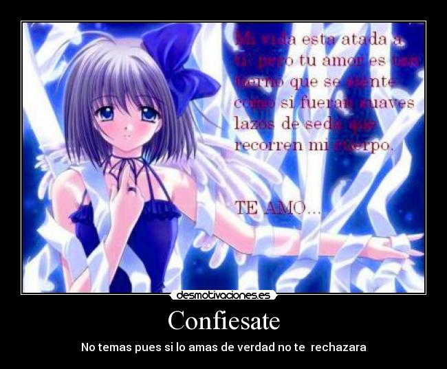 Confiesate - No temas pues si lo amas de verdad no te rechazara