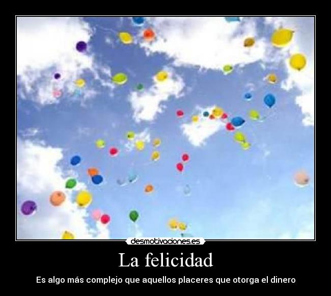 La felicidad -