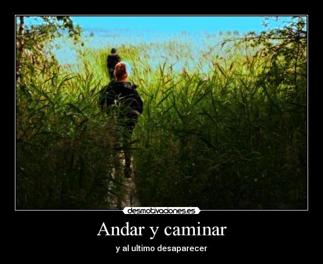 Andar y caminar - 
