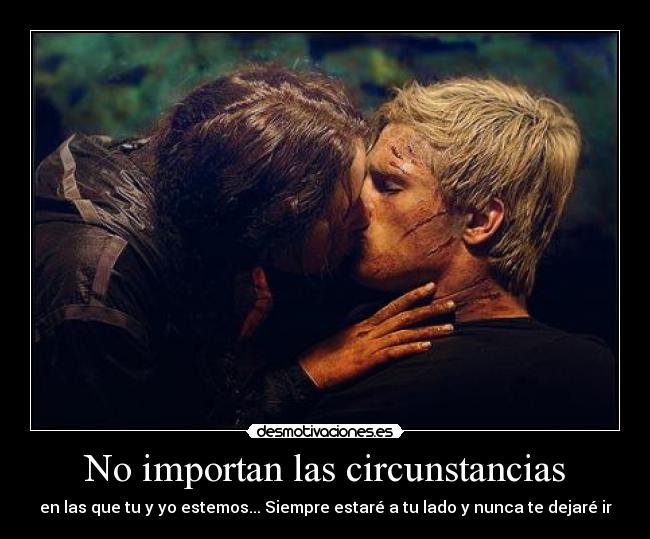 No importan las circunstancias - 