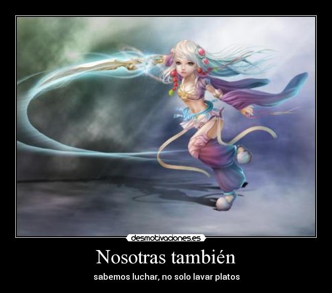 Nosotras también - sabemos luchar, no solo lavar platos