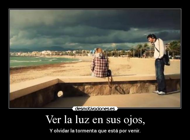 carteles amor luz ojos tormenta desmotivaciones