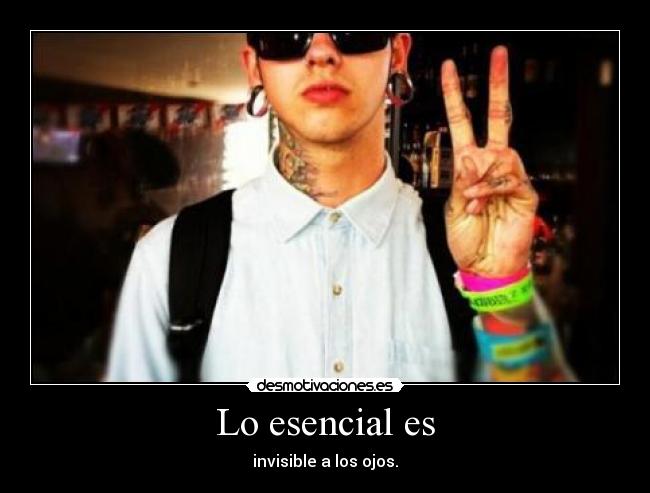 Lo esencial es - 