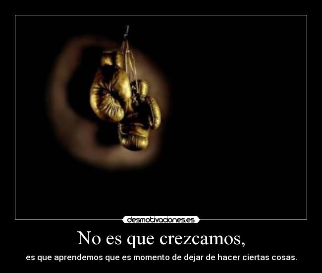 No es que crezcamos, - 