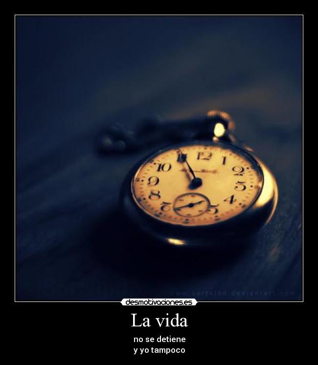 La vida -