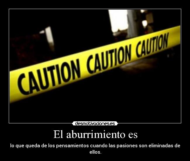 El aburrimiento es - 